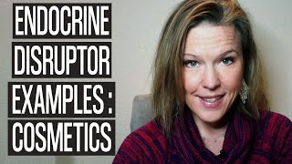 Endocrine Disruptor Examples Cosmetics Makeup without endocrine hormone disruptors [upl. by Yrrah]