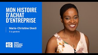 Mon histoire dachat dentreprise  Marie Christine Ekedi — À la garderie [upl. by Terbecki440]