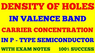 CARRIER CONCENTRATION IN P  TYPE SEMICONDUCTOR  HOLE DENSITY IN P  TYPE SEMICONDUCTOR  NOTES [upl. by Lussier]