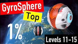 Top 1 GyroSphere Arena 2 Part 1 levels 1115 [upl. by Einned]