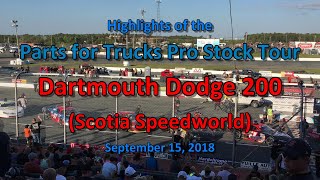 Parts for Trucks Pro Stock Tour Dartmouth Dodge 200 Highlights  Scotia Speedworld 091518 [upl. by Gillett]