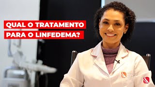 Qual o tratamento para o linfedema [upl. by Benildas]