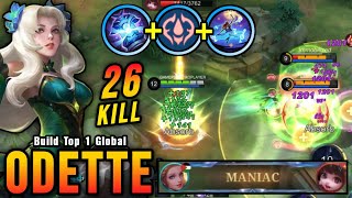 26 Kills  MANIAC New One Shot Build Odette Insane LifeSteal  Build Top 1 Global Odette  MLBB [upl. by Lardner]