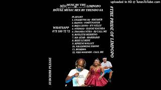 NEW LIMPOPO HOUSE MUSIC 2022 AND BEST LIMPOPO MUSIC MIX 3 BY THENDO SA [upl. by Hasen]