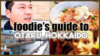 Amazing Foods amp Attractions of Otaru Hokkaido Japan [upl. by Georgeta]