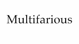 How to Pronounce Multifarious [upl. by Annairam]