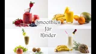 Smoothies für Kinder selber machen meine Lieblingsrezepte [upl. by Ninaj]