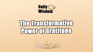 𝐙𝐞𝐧 𝐂𝐨𝐢𝐧The Power of Gratitude [upl. by Lemart]