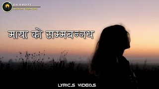 Maya ko Samanda  Tara Basera Maya Garaula Lyrics Video [upl. by Leonore]