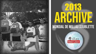 ROCHERROBINEAU vs HELFRICKLAMY  ARCHIVE 2013 ❤️ Finale du Mondial de Millau doublette [upl. by Highams]