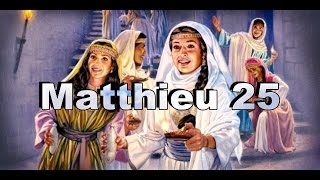 La Bible  Matthieu 25  Paraboles des 10 vierges des talents et jugement des nations [upl. by Wivestad]