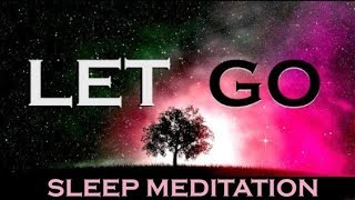 LET GO  SLEEP MEDITATION★Renew the Mind★ [upl. by Wixted]