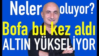 Faiz indirimi yaklaştı  Borsa Bofayla  Altın yükseliyor  Eurobond alınır mı [upl. by Hedley]