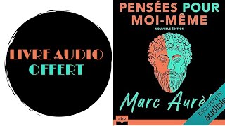 Livre Audio Offert Pensées pour moimême Nouvelle édition [upl. by Ettennej215]