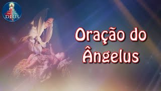 Oração do Ângelus 🙏🏼  Hora do Ângelus 🕕 06h00 12h00 e 18h00 [upl. by Boni]