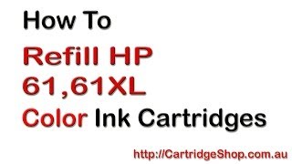 How To Refill HP 61 61XL Colour Ink Cartridges [upl. by Sitnalta]