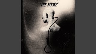 The Noose [upl. by Eupheemia]