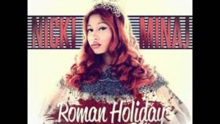 Nicki Minaj Roman Holiday Clean [upl. by Aihsekin]