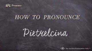 How to Pronounce Pietrelcina Real Life Examples [upl. by Eidok]