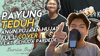 PAYUNG TEDUH  ANGIN PUJAAN HUJAN Full Cover feat Jehuda Pardede [upl. by Bain]