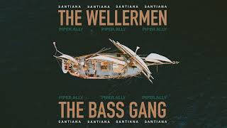 The Wellermen Santiana with TheBassGangOfficial amp PiperAlly Official Audio [upl. by Rhtaeh428]