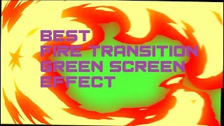 Fire Transition Green Screen Effect  For Youtube Channel  DoringTV [upl. by Nosittam348]