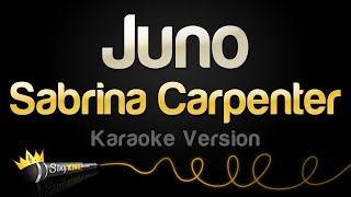 Sabrina Carpenter  Juno Karaoke Version [upl. by Culosio]