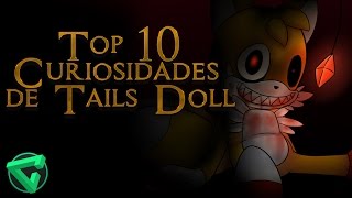 TOP 10 CURIOSIDADES DE TAILS DOLL  quotMundo Creepypastaquot [upl. by Yl]