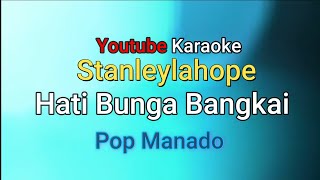 KARAOKE HATI BUNGA BANGKAI STANLAGRUB [upl. by Enileuqkcaj]