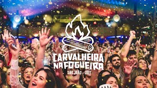 Carvalheira na Fogueira 2017 [upl. by Dercy238]