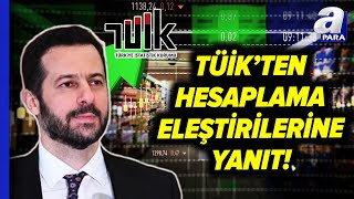 TÜİK Başkanı Çetinkaya quotDünyada Enflasyon Nasıl Hesaplanıyorsa Türkiyede De Öyle Hesaplanıyorquot [upl. by Thorner72]