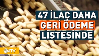 47 İlaç Daha SGK Geri Ödeme Listesine Alındı  NTV [upl. by Kcirdneked]