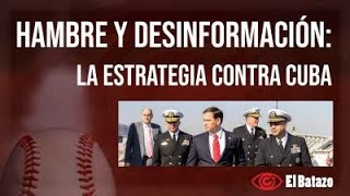 Hambre y desinformación la estrategia contra Cuba [upl. by Yerfoeg532]