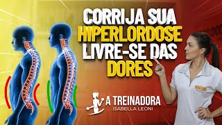 Treino em FOCO Responde 22  Exercícios para corrigir Hiperlordose Lombar [upl. by Oivlis]