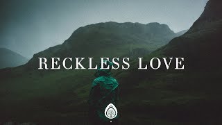 Reckless Love Lyrics  Steffany Gretzinger [upl. by Sudderth505]