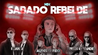 Sábado Rebelde MIX Rakata 5 Letras  Dj Lucas Herrera  Plan B Wisin amp Yandel Alexis amp Fido [upl. by Edniya]