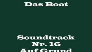 Das Boot Soundtrack 16  quotAuf Grundquot [upl. by Kyre222]