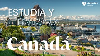 Estudia y trabaja en Canadá 🇨🇦 🌍  Viajes y Viajes Estudios [upl. by Sucramad]