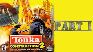 Whoa I Remember Tonka Construction 2 Part 1 [upl. by Tris200]