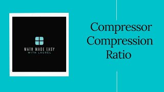 Trades Math  Compression Ratio of Compressors [upl. by Analed]