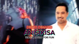 DISCO DIMAKIS  ANISIXISA TIK TOK MIX FOR FUN  ΔΗΜΆΚΗΣ  ΑΝΗΣΥΧΗΣΑ [upl. by Ailecec79]