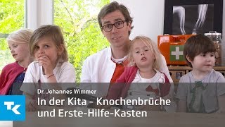 Erste Hilfe in der Kita  Knochenbrüche amp ErsteHilfeKasten Dr Johannes Wimmer [upl. by Notsrik826]