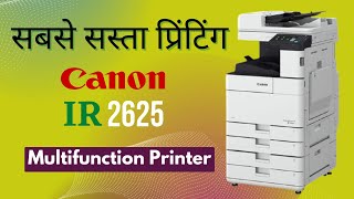 Canon Ir 2625 2630 Mono Copier Printer Scanner low Print Cost Xerox Machine Photocopier [upl. by Chiou]