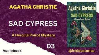 3 SAD CYPRESS by Agatha Christie  Poirot [upl. by Chance170]