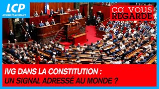 IVG dans la Constitution  un signal adressé au monde   Ça vous regarde  29022024 [upl. by Ainocal890]