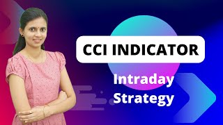 How to use CCI Indicator for Intraday trading  Better than RSI [upl. by Blackman]