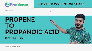 Convert Propene to Propanoic Acid  Aldehydes Ketones and Carboxylic Acids  NCERT [upl. by Ferdie]