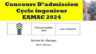 Concours filières ingénieur EAMAC 2024 [upl. by Waldemar]