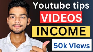 Youtube Tips Videos Income  youtube income  youtube earning [upl. by Nikolaus277]