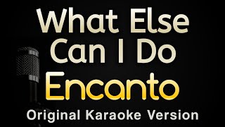 What Else Can I Do  Encanto Karaoke Songs With Lyrics  Original Key [upl. by Jeritah]